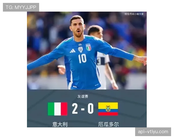 意大利国家队已进入备战周期，阵容调试与战术磨合初步展开
